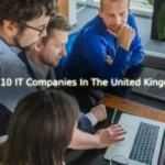 Top 10 IT Companies In The United Kingdom