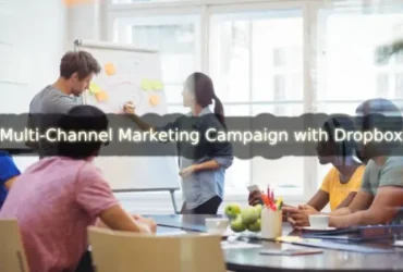 multi channel marketing campaign dropbox