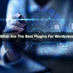 15 Best Plugins For Wordpress