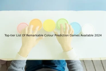 Top-tier List Of Remarkable Colour Prediction Games Available 2024