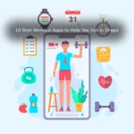 10 Best Workout Apps