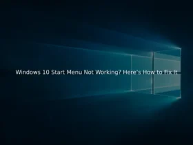 Windows 10 Start Menu Not Working